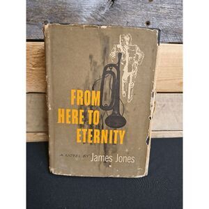 VTG From Here to Eternity a Novel by James Jones (HC, 1951, 1st Ed.)